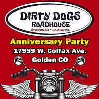 Dirty Dogs Roadhouse Anniversary Party