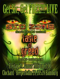 Sic Zone, Taste of Greed + DoubleMe / Live im Clochard