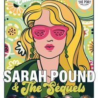 Sarah Pound & The Sequels @ The Port by Sarah Pound