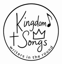 Kingdom Songs Writers Round