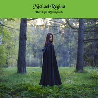 Her Eyes (Reimagined) by Michael Regina
