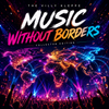Music Without Borders – Collector Edition