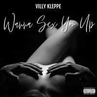 Wanna sex you up  by Villy Kleppe 