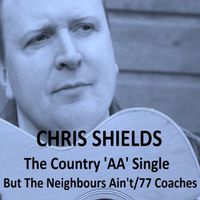 But The Neighbour's Ain't by Chris Shields