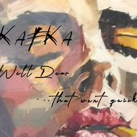 Well Dear...that went quick by KAFKA