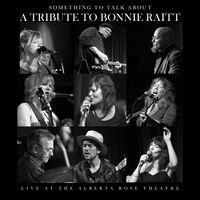 Something To Talk About - Tribute to Bonnie Raitt