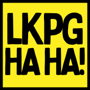 LKPG HA HA! 