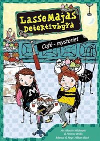 Lasse och Majas Detektivbyrå - Cafémysteriet