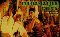 Africa Caribe Night at Sahara Lounge