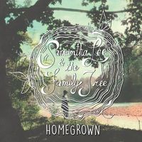 Homegrown by Samantha Lee & the Family Tree