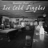 Ramblin' Deano and Ice Cold Singles by Ramblin' Deano