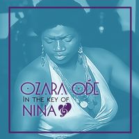 Ozara Odé in the Key of Nina- Live!