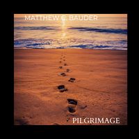 Pilgrimage by Matthew C. Bauder