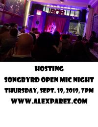 Alex Parez hosting Songbyrd Open Mic Night!
