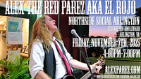 Alex The Red Parez aka El Rojo returns to Northside Social in Arlington, VA! Friday, November 7th, 2025 4:00pm-7:00pm! alexparez.com/shows