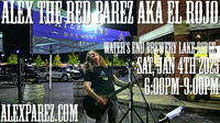 Alex The Red Parez aka El Rojo Returns to Water's End Brewery in Lake Ridge, VA! Saturday! January 4th, 2025 6:00pm-9:00pm! alexparez.com/shows