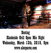 Rhodeside Grill Open Mic Night Wednesday Nights Hosted by Alex The Red Parez aka El Rojo