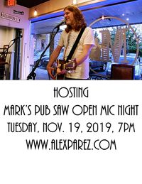 Hosting Mark's Pub SAW Open Mic Night!