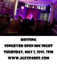 Alex Parez hosting Songbyrd Open Mic Night!