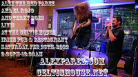 Alex The Red Parez aka El Rojo and Terry Boes Return to The Celtic House in Arlington, VA! Saturday! February 26th, 2022 9:30pm-12:30am! alexparez.com