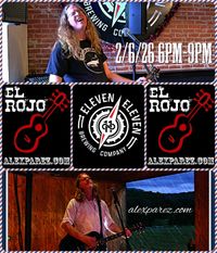 Alex The Red Parez aka El Rojo! Returns to Eleven Eleven Brewing Company in Purcellville, VA! Friday! February 6th, 2026 6:00pm-9:00pm! alexparez.com/shows