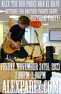 Private Event - Birthday Party - Alex The Red Parez aka El Rojo! Live! At Private Event - Birthday Party! alexparez.com