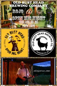 Alex The Red Parez aka El Rojo Hosting Open Mic Night at Old Bust Head Brewing Company in Warrenton, VA! Thursday! April 3rd, 2025! Sign up at 5:45pm, Performances 6:00pm-8:00pm! alexparez.com