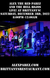 Alex the Red Parez and the Hell Rojos Featuring Terry Boes, Derek Evry, and Dan Perriello! Live! At Brittany's in Lake Ridge, VA! Saturday! December 3rd, 2022, 8:00pm-12:00am! alexparez.com