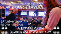  Alex The Red Parez aka El Rojo Returns to Bear Branch Tavern in Vienna, VA! Saturday, May 7th, 2022 9:30pm-12:30am! alexparez.com