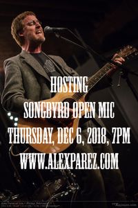 Alex Parez hosting Songbyrd Open Mic Night!