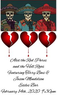 Alex The Red Parez & the Hell Rojos! Live! At Exiles Bar!