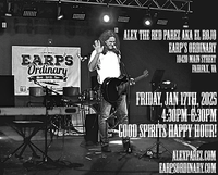 Alex The Red Parez aka El Rojo returns to Earp's Ordinary in Fairfax, VA! Friday, January 17th, 2025 4:30pm-6:30pm! For Good Spirits Happy Hour! alexparez.com