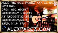 Open Mic Night Wednesday Nights at Rhodeside Grill Hosted By Alex The Red Parez aka El Rojo