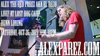 Alex The Red Parez aka El Rojo Returns to Lost Dog Cafe (Dunn Loring)!