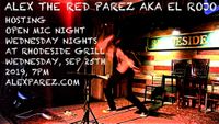 Rhodeside Grill Open Mic Night Wednesday Nights Hosted by Alex The Red Parez aka El Rojo