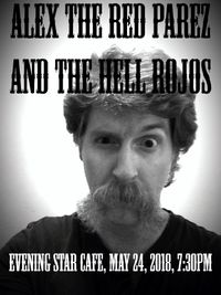 Alex The Red Parez and The Hell Rojos!