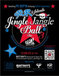 *Jingle Jangle Ball 3 w/SPUR & Friends* Benefit for Fairfax Co. Special Education PTA - SEPTA & raising Autism Awareness/Acceptance - Guest Performers: Alex Parez, Gino Cioffi, Live to Love Family, Craig Gidick, & student performers!