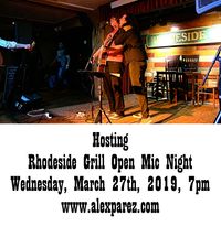Rhodeside Grill Open Mic Night Wednesday Nights Hosted by Alex The Red Parez aka El Rojo