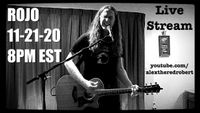 Rojo Live Stream 11-21-20 8pm EST youtube.com/alextheredrobert