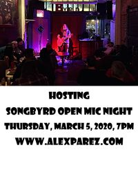 Alex Parez hosting Songbyrd Open Mic Night!