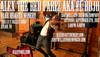 Alex The Red Parez aka El Rojo Returns to Blue Quartz Winery and Shotwell Run Brewery Company! In Etlan, VA! Saturday, September 6th, 2025, 5:00pm-8:00pm! alexparez.com/shows