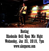 Rhodeside Grill Open Mic Night Wednesday Nights Hosted by Alex The Red Parez aka El Rojo