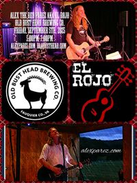 Alex The Red Parez aka El Rojo Returns to Old Bust Head Brewing Company in Warrenton, VA! Friday! September 5th, 2025 5:00pm-7:00pm! alexparez.com/shows