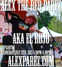 Alex The Red Parez aka El Rojo Returns to Shipgarten in McLean, VA! Wednesday, July 12th, 2023, 4:30pm-6:30pm! alexparez.com