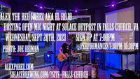 Alex The Red Parez aka El Rojo Hosting Open Mic Night at Solace Outpost in Falls Church, VA!