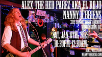 Alex The Red Parez aka El Rojo Returns to Nanny O'Briens Irish Pub in Washington, DC! Saturday! January 11th, 2025, 10:30pm-12:30am! alexparez.com/shows