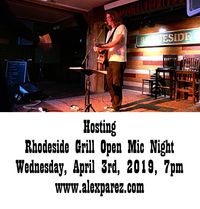 Rhodeside Grill Open Mic Night Wednesday Nights Hosted by Alex The Red Parez aka El Rojo