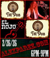 Alex The Red Parez aka El Rojo! Returns to The Pub in Bunker Hill, WV! Thursday! February 26th, 2026, 6:00pm-9:00pm! alexparez.com/shows