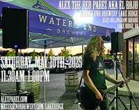 Alex The Red Parez aka El Rojo Returns to Water's End Brewery in Lake Ridge, VA! Saturday! May 10th, 2025 11:30am-1:00pm! alexparez.com/shows