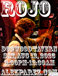 Alex The Red Parez aka El Rojo Returns to Dogwood Tavern in Falls Church, VA! Saturday, August 12th, 2023 9:30pm-12:30am! alexparez.com